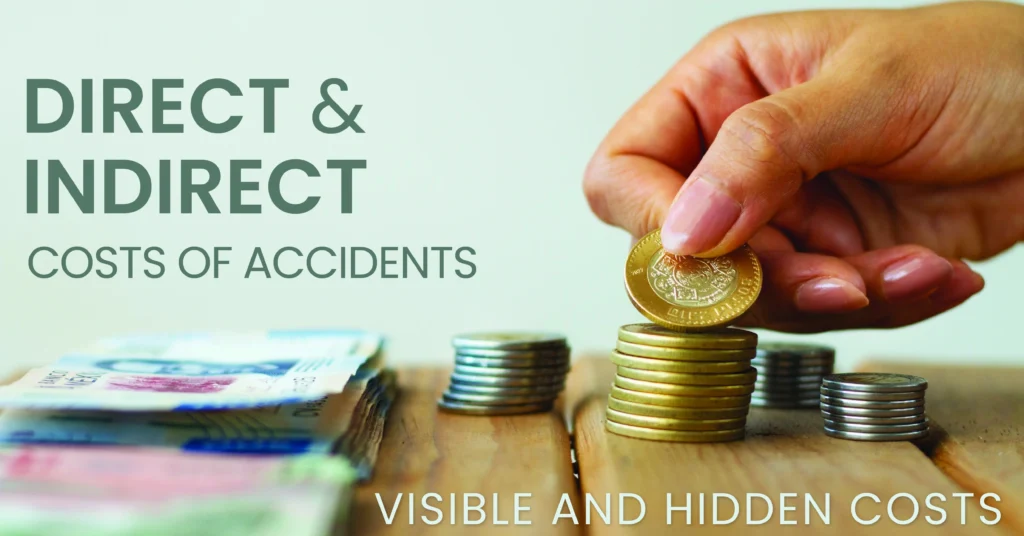 Direct Costs and Indirect Costs of Accidents